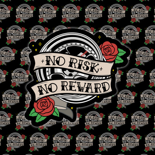 No Risk No Reward - Sticker